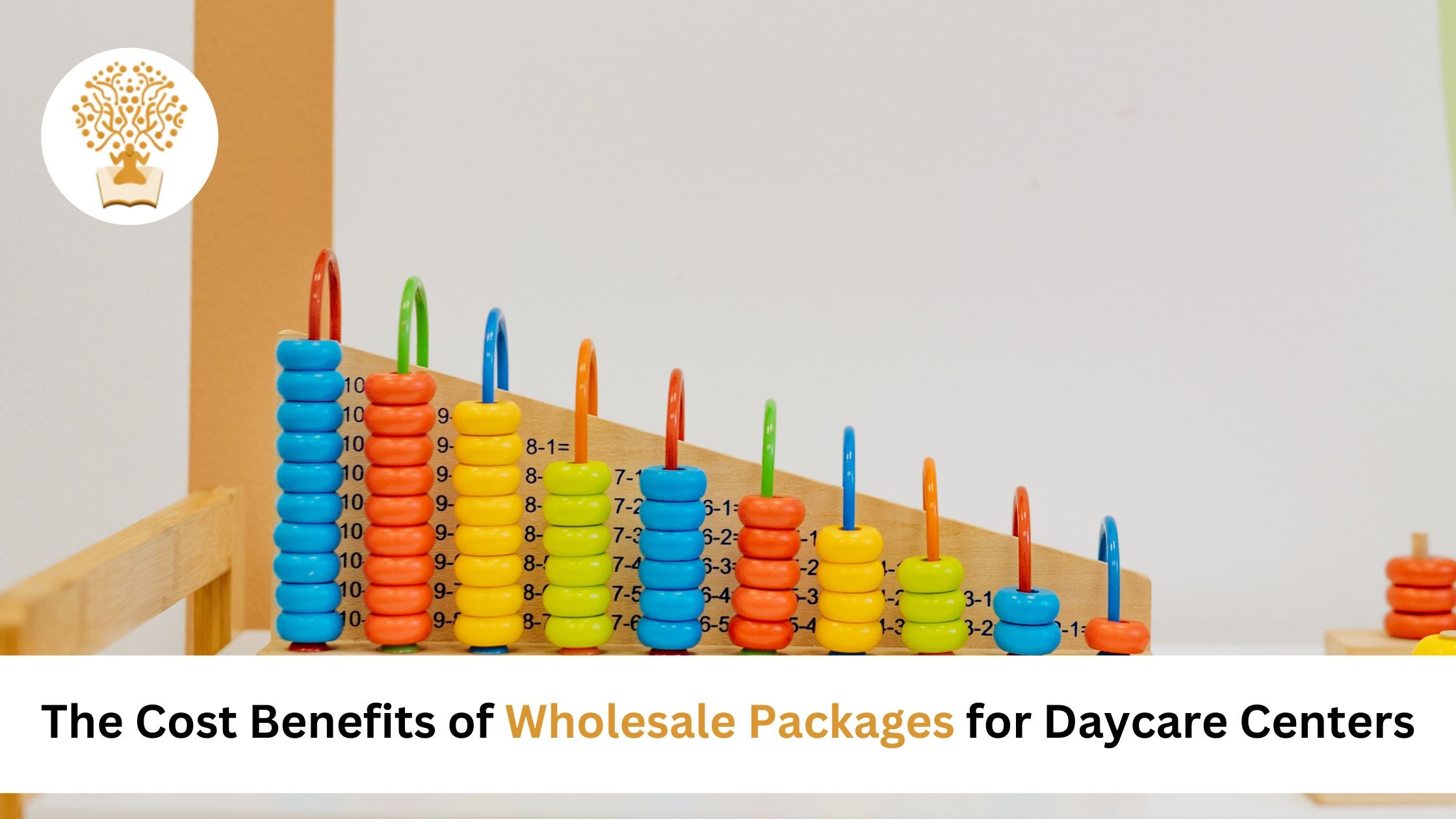 The Cost Benefits of Wholesale Packages for Daycare Centers