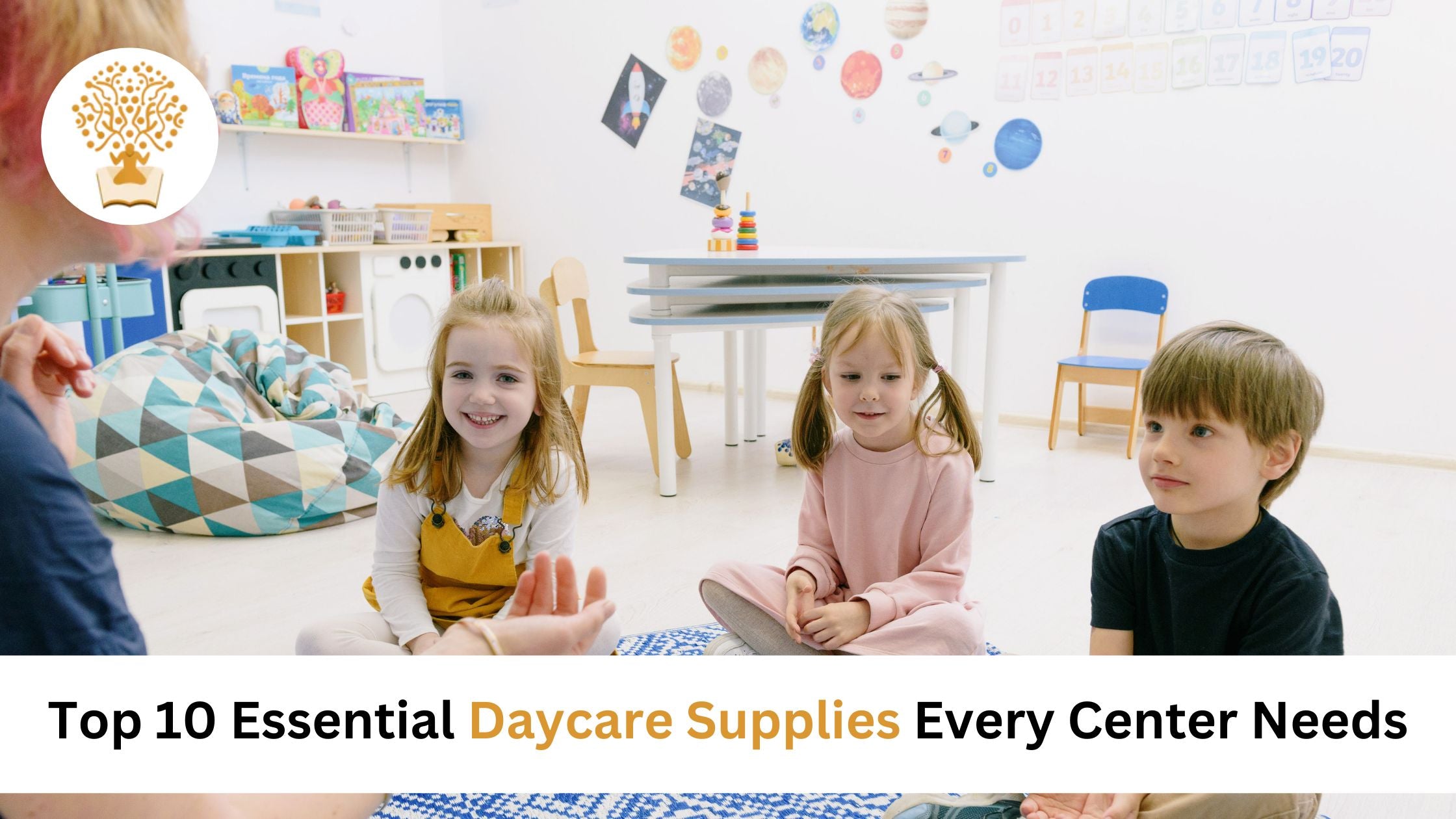 Top 10 Essential Daycare Supplies Every Center Needs